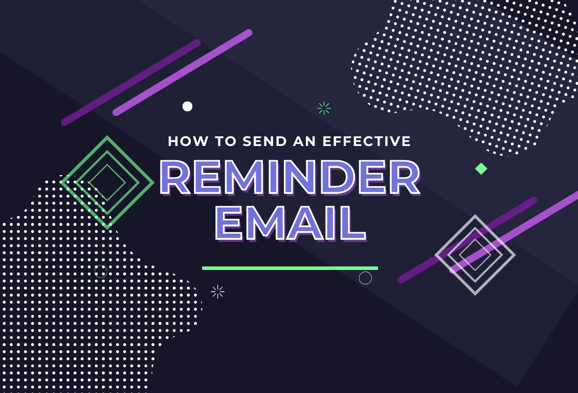 Reminder Email Templates And Tips