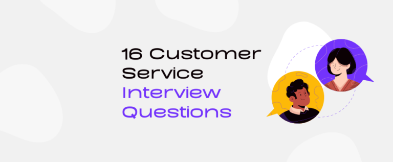 16 Customer Service Interview Questions Keeping   16 Customer Service Interview Questions 768x317 